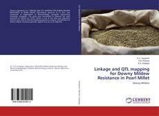 Buchcover von Linkage and QTL mapping for Downy Mildew Resistance in Pearl Millet