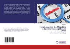 Buchcover von Implementing the Mass Line in Criminal Investigation in China