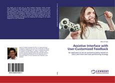 Copertina di Assistive Interface with User-Customized Feedback