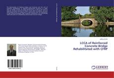 Copertina di LCCA of Reinforced Concrete Bridge Rehabilitated with CFRP