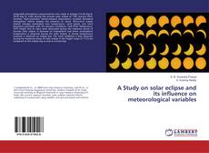 Buchcover von A Study on solar eclipse and its influence on meteorological variables