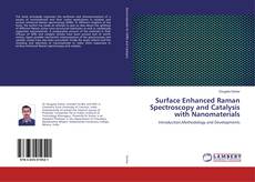 Copertina di Surface Enhanced Raman Spectroscopy and Catalysis with Nanomaterials