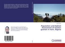 Copertina di Population and Habitat Assessment of Sclaters guenon in Itam, Nigeria