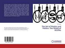 Buchcover von The Art of Poetics and Politics: The Shield of Achilles