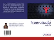 Copertina di The study on adverse effect of steroids in dermatology patients