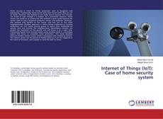 Copertina di Internet of Things (IoT): Case of home security system