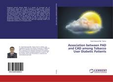 Buchcover von Association between PAD and CAD among Tobacco User Diabetic Patients