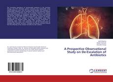 Buchcover von A Prospective Observational Study on De-Escalation of Antibiotics