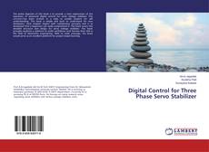 Bookcover of Digital Control for Three Phase Servo Stabilizer