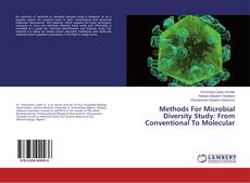 Methods For Microbial Diversity Study: From Conventional To Molecular的封面