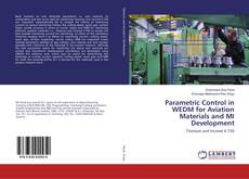 Buchcover von Parametric Control in WEDM for Aviation Materials and MI Development