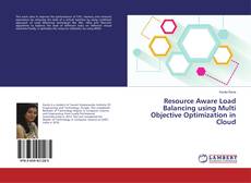 Capa do livro de Resource Aware Load Balancing using Multi Objective Optimization in Cloud 