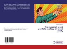 Copertina di The impact of brand portfolio strategy on brand loyalty
