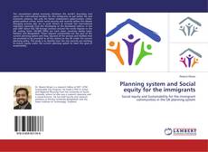 Copertina di Planning system and Social equity for the immigrants