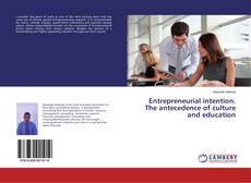 Buchcover von Entrepreneurial intention. The antecedence of culture and education