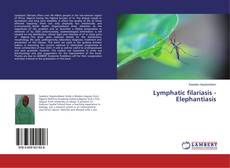 Buchcover von Lymphatic filariasis - Elephantiasis