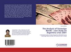 Buchcover von The Analysis of Sovereign Bonds - case study on Argentina crisis 2001