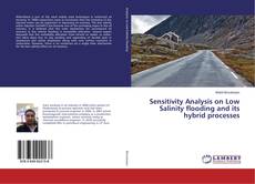 Copertina di Sensitivity Analysis on Low Salinity flooding and its hybrid processes