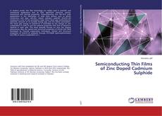 Buchcover von Semiconducting Thin Films of Zinc Doped Cadmium Sulphide