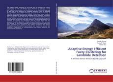 Buchcover von Adaptive Energy Efficient Fuzzy Clustering for Landslide Detection
