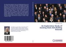 Copertina di An Exploratory Study of Existing State Anti-Bulling Statutes