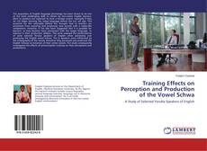 Copertina di Training Effects on Perception and Production of the Vowel Schwa