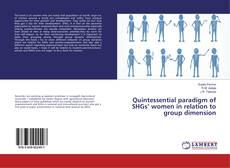 Buchcover von Quintessential paradigm of SHGs’ women in relation to group dimension