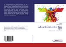 Copertina di Adsorptive removal of Basic dyes