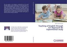 Buchcover von Teaching of English through CLT Approach-An Experimental study