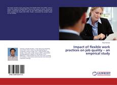 Copertina di Impact of flexible work practices on job quality – an empirical study