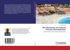 Copertina di The Dynamics of Cultural Tourism Development