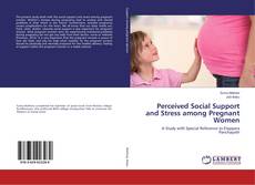 Copertina di Perceived Social Support and Stress among Pregnant Women