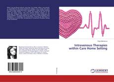 Buchcover von Intravenous Therapies within Care Home Setting
