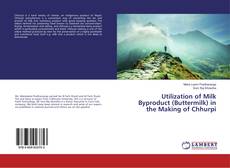 Buchcover von Utilization of Milk Byproduct (Buttermilk) in the Making of Chhurpi