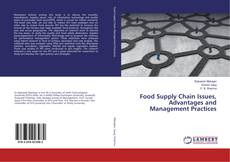 Copertina di Food Supply Chain Issues, Advantages and Management Practices