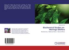 Copertina di Biochemical Studies on Moringa Oleifera