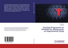 Copertina di Training Programme on HIV/AIDS for Adolescents: an Experimental Study