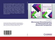 Copertina di Microwave Characterization of Metamaterials and Advanced Composites