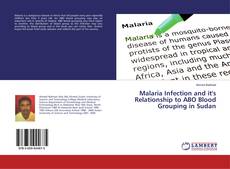 Buchcover von Malaria Infection and it's Relationship to ABO Blood Grouping in Sudan