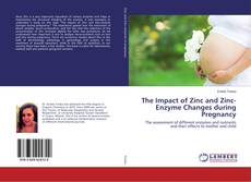 Buchcover von The Impact of Zinc and Zinc-Enzyme Changes during Pregnancy