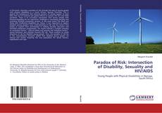 Copertina di Paradox of Risk: Intersection of Disability, Sexuality and HIV/AIDS