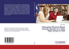 Copertina di Managing Physical Abuse among Learners in a Girls High School in KZN