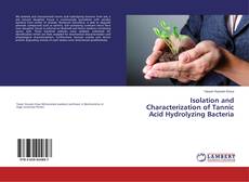 Copertina di Isolation and Characterization of Tannic Acid Hydrolyzing Bacteria