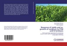 Copertina di Response of yields and re-growth of sorghum to FYM and N fertilizers