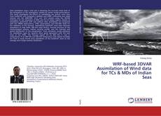 Copertina di WRF-based 3DVAR Assimilation of Wind data for TCs & MDs of Indian Seas