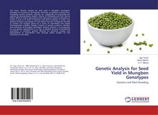 Copertina di Genetic Analysis for Seed Yield in Mungben Genotypes