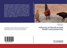 Copertina di Influence of Vitartil on bird health and productivity