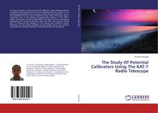 Copertina di The Study Of Potential Calibrators Using The KAT-7 Radio Telescope