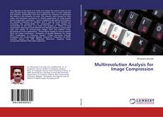 Copertina di Multiresolution Analysis for Image Compression