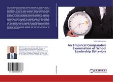 Buchcover von An Empirical Comparative Examination of School Leadership Behaviors